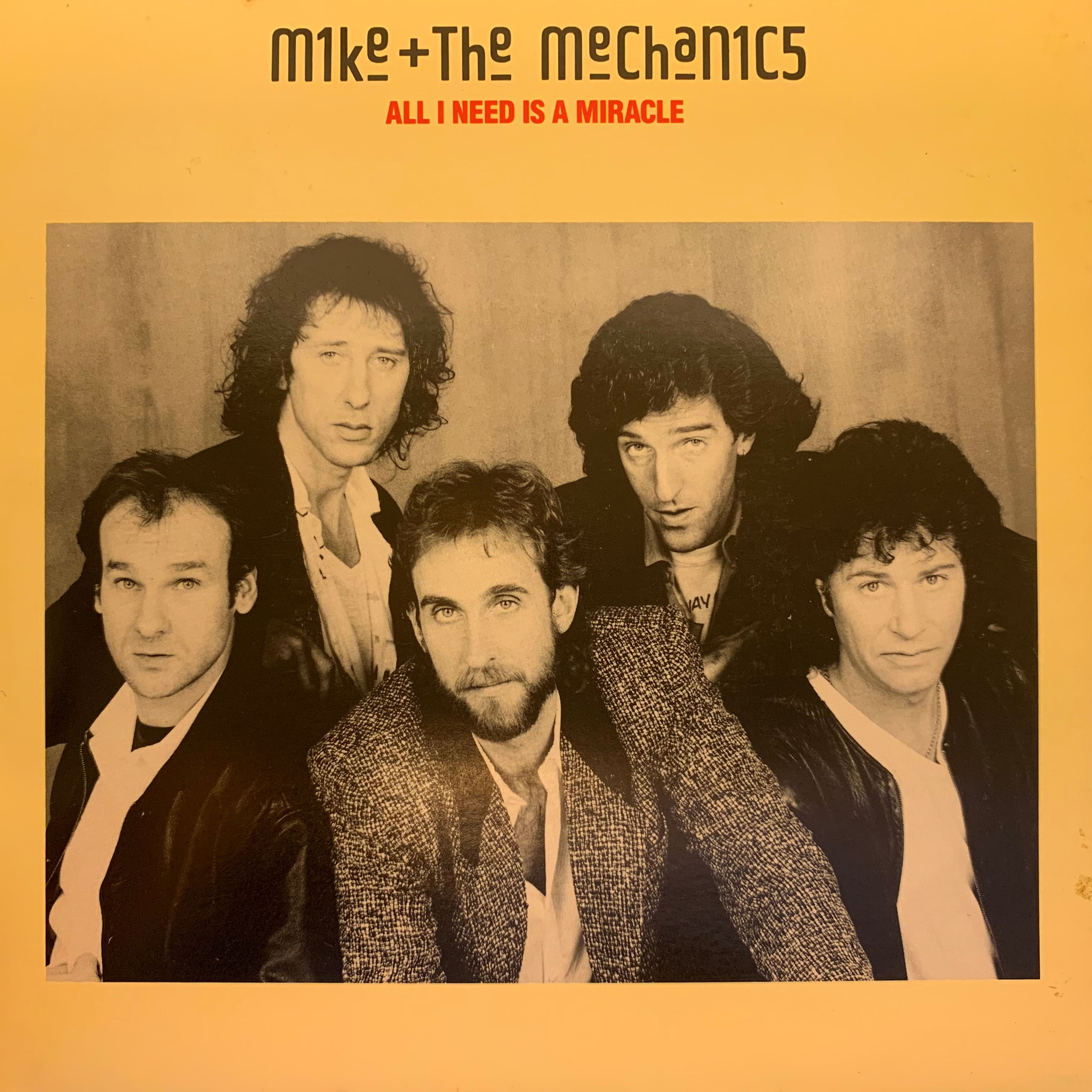 Mike & The Mechanics – All I Need Is A Miracle