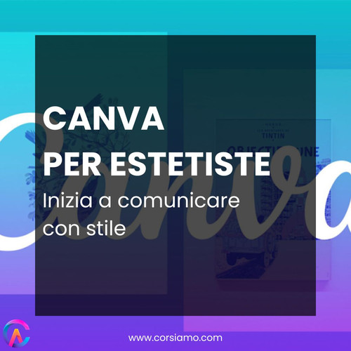 Corso Canva base 🎨 Impara a creare listini e post per la tua attività beauty
