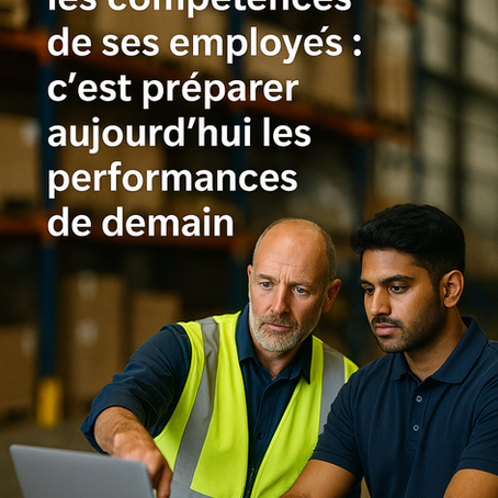  Développer les compétences de ses employés : c’est préparer aujourd’hui les performances de demain