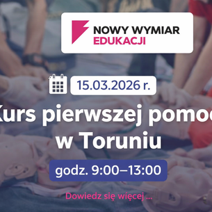 Kurs pierwszej pomocy w Toruniu – 15.03.2026 r.