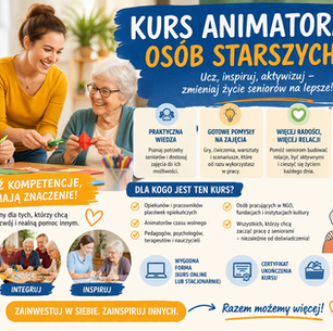 Animator osób starszych – kurs, który daje realną pracę i satysfakcję