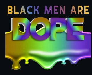 Black Men Are Dope Vinyl Transfer