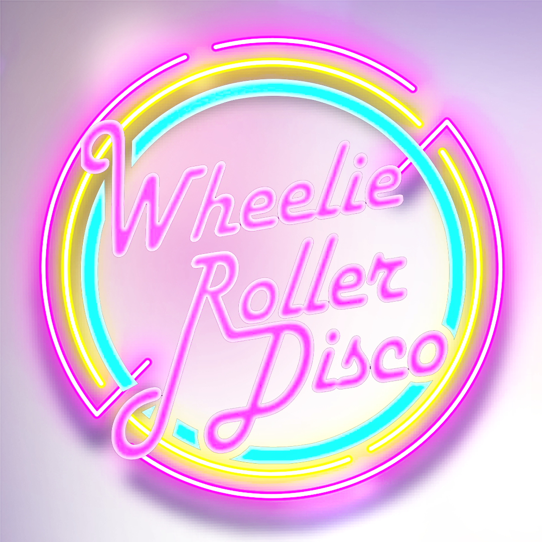 VENUES Wheelie Roller Disco