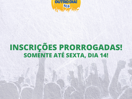 A Secretaria Municipal de Saúde prorroga as inscrições da 6ª Conferência de Saúde até sexta, dia 14.
