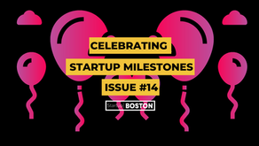 Celebrate Startup Milestones: Issue #14