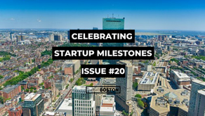 Celebrate Startup Milestones: Issue #20
