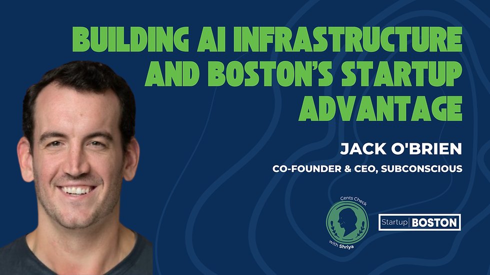 Building AI Infrastructure and Boston's Startup Advantage with Jack O'Brien