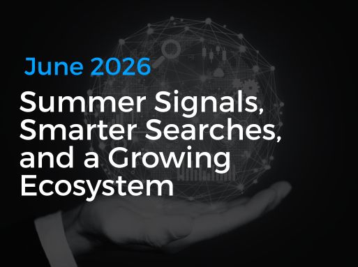 Summer Signals, Smarter Searches, and a Growing Ecosystem
