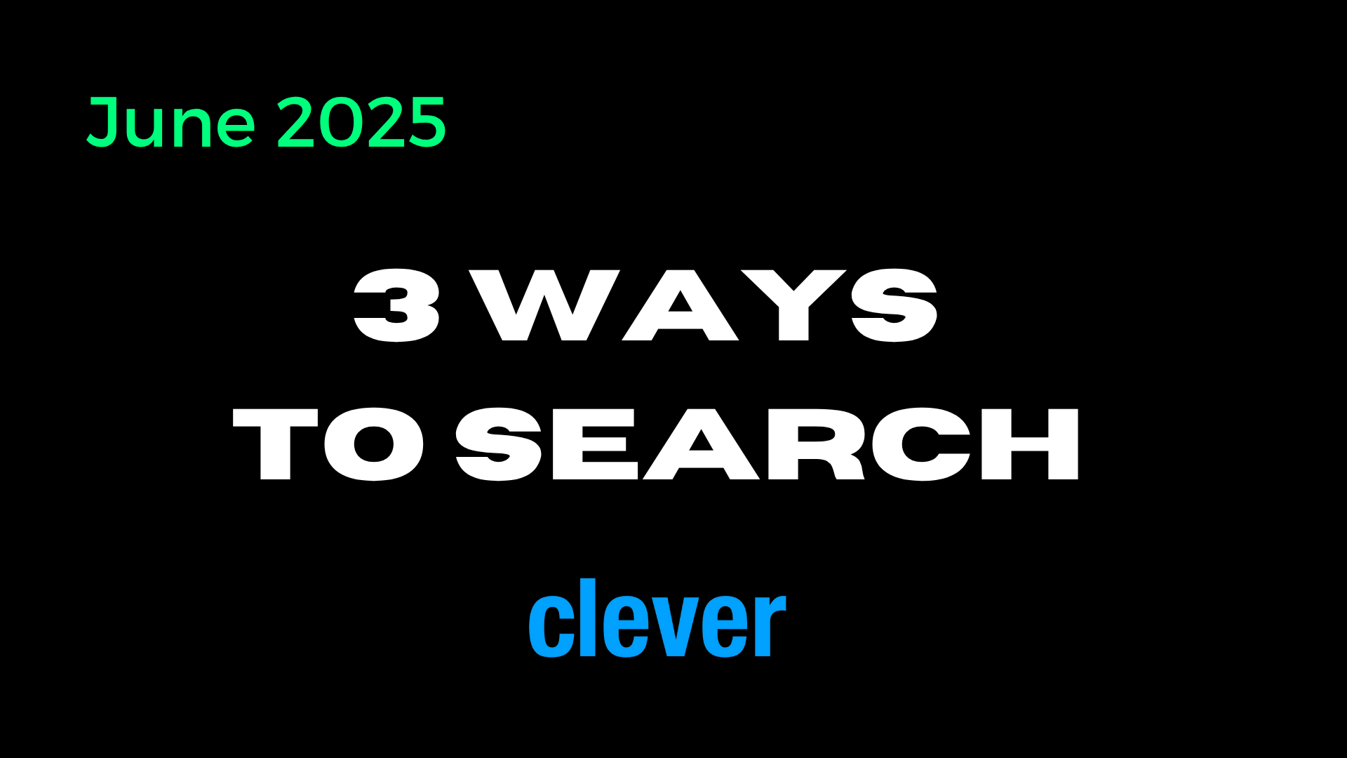 Our 3 Search Tools that get you tailor-made information