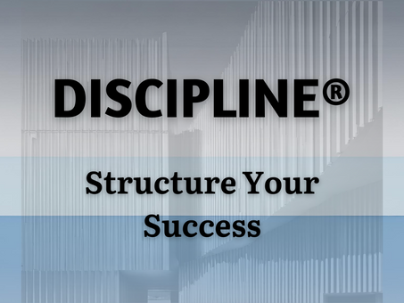 Elevate Your Well-being: The Structured Path of Discipline®