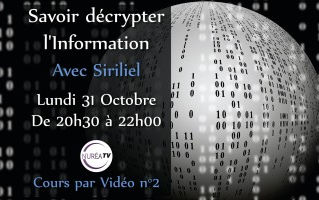 Cours par vidéo le Lundi 31 octobre à 20h30 « Savoir décrypter l’Information » (Cours N°2)