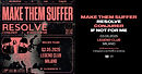 Make Them Suffer + Resolve + Conjurer + If Not For Me