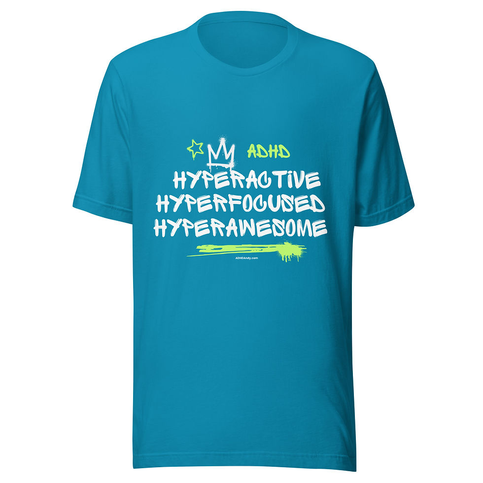 Thumbnail: Hyperactive, Hyperfocused, Hyperawesome t-shirt