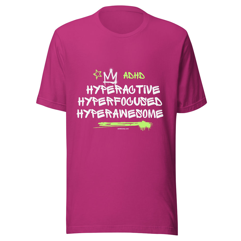 Thumbnail: Hyperactive, Hyperfocused, Hyperawesome t-shirt