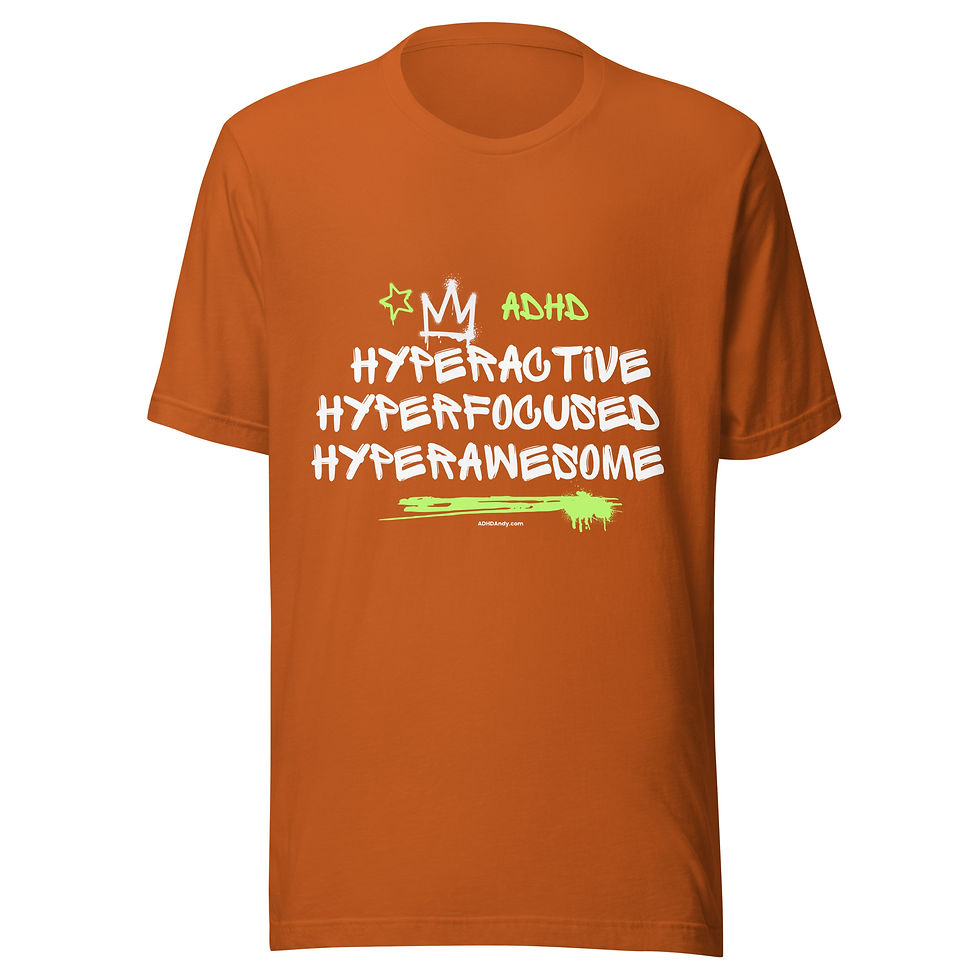 Thumbnail: Hyperactive, Hyperfocused, Hyperawesome t-shirt