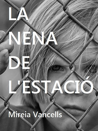 Mireia Vancells-LA NENA DE L'ESTACIÓ (relat).