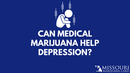 Medical Marijuana Helps Missouri Patients Fight Depression