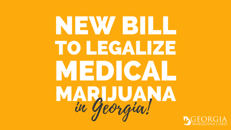 New Bill Introduced to Legalize Medical Marijuana—Not Just Low THC Oil—in Georgia