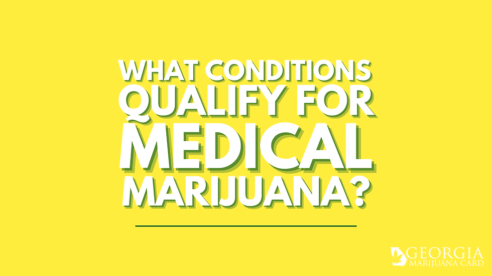 What conditions qualify for medical marijuana