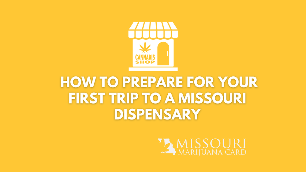 What to Do on Your First Visit to a Missouri Dispensary