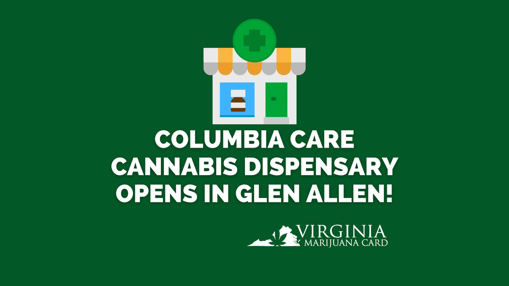 Columbia Care’s GLeaf Cannabis Dispensary Opens in Glen Allen!