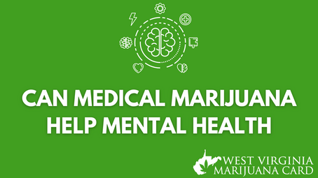 Can Medical Marijuana Help Improve Your Mental Health?