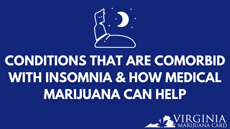 Which Conditions Cause Insomnia, and How Can Cannabis Help?