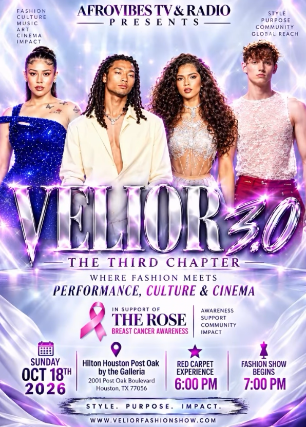 AFROVIBES: VELIOR 3.0 - THE COUTURE EXPERIENCE RETURNS TO HOUSTON, TEXAS