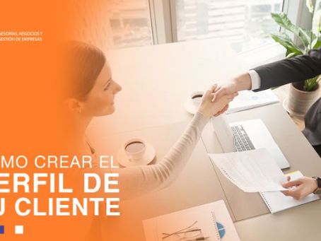 COMO CREAR EL PERFIL DE TU CLIENTE