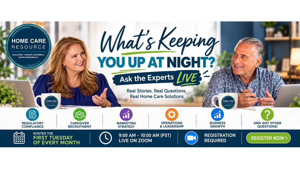 FREE! Ask the Experts LIVE: Home Care Compliance & Growth Open Hours