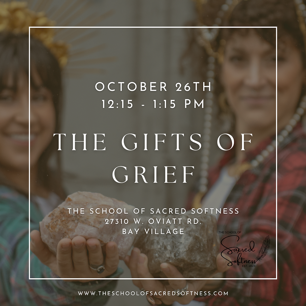 The Gifts of Grief  