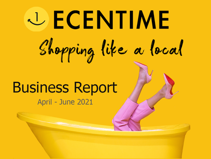 Q2 2021 - ECENTIME BUSINESS REPORT