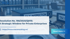 RESOLUTION NO. 198/2025/QH15: A STRATEGIC WINDOW FOR PRIVATE ENTERPRISES