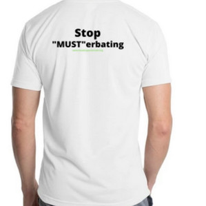 "Stop Musterbating" TShirt - $25