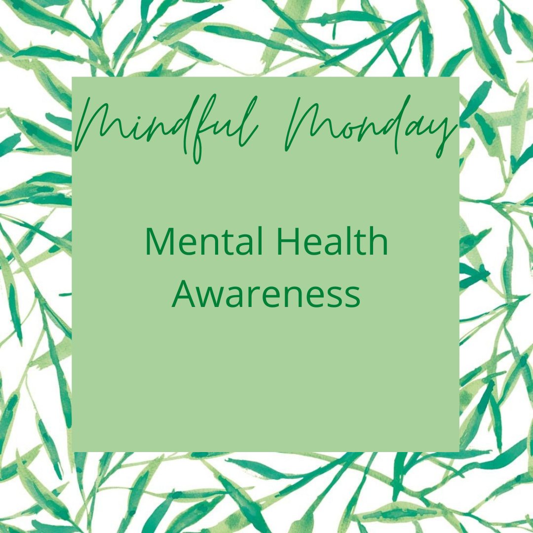 Mindful Monday - Mental Health Awareness content media