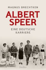 “Albert Speer” von Magnus Brechtken – Michael Klugers Sachbuch des Jahres