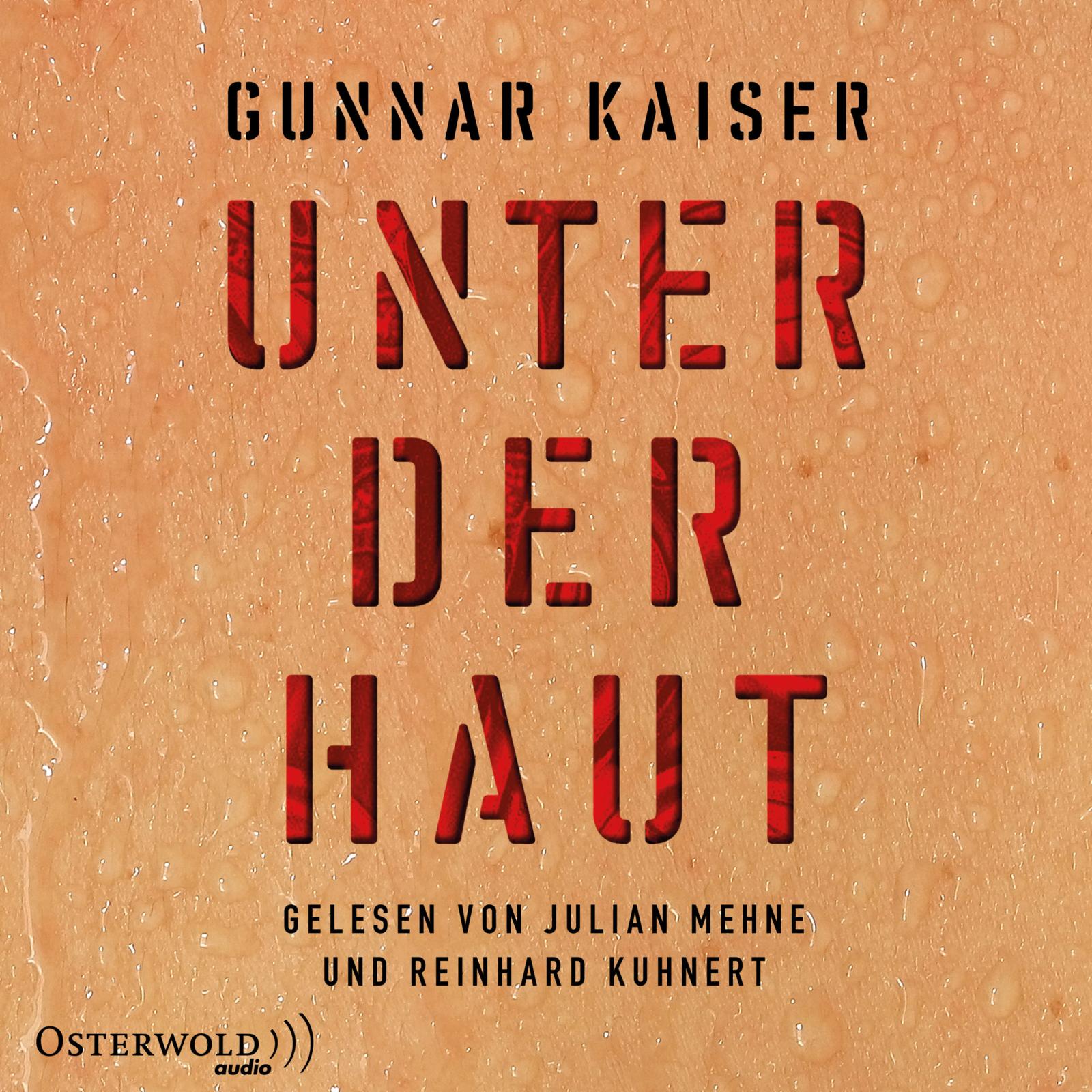 Hörbuch Gunnar Kaiser Unter der Haut