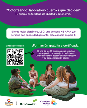 Haz parte de "Cotorreando: laboratorio cuerpxs que deciden" sobre el aborto en Popayán