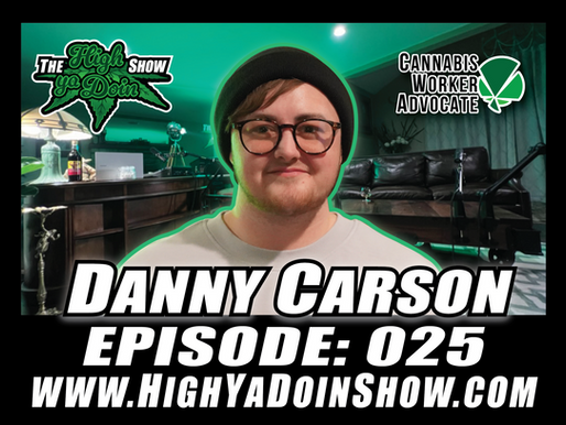 Exposing the Hazards: Danny Carson on Cannabis Industry Risks