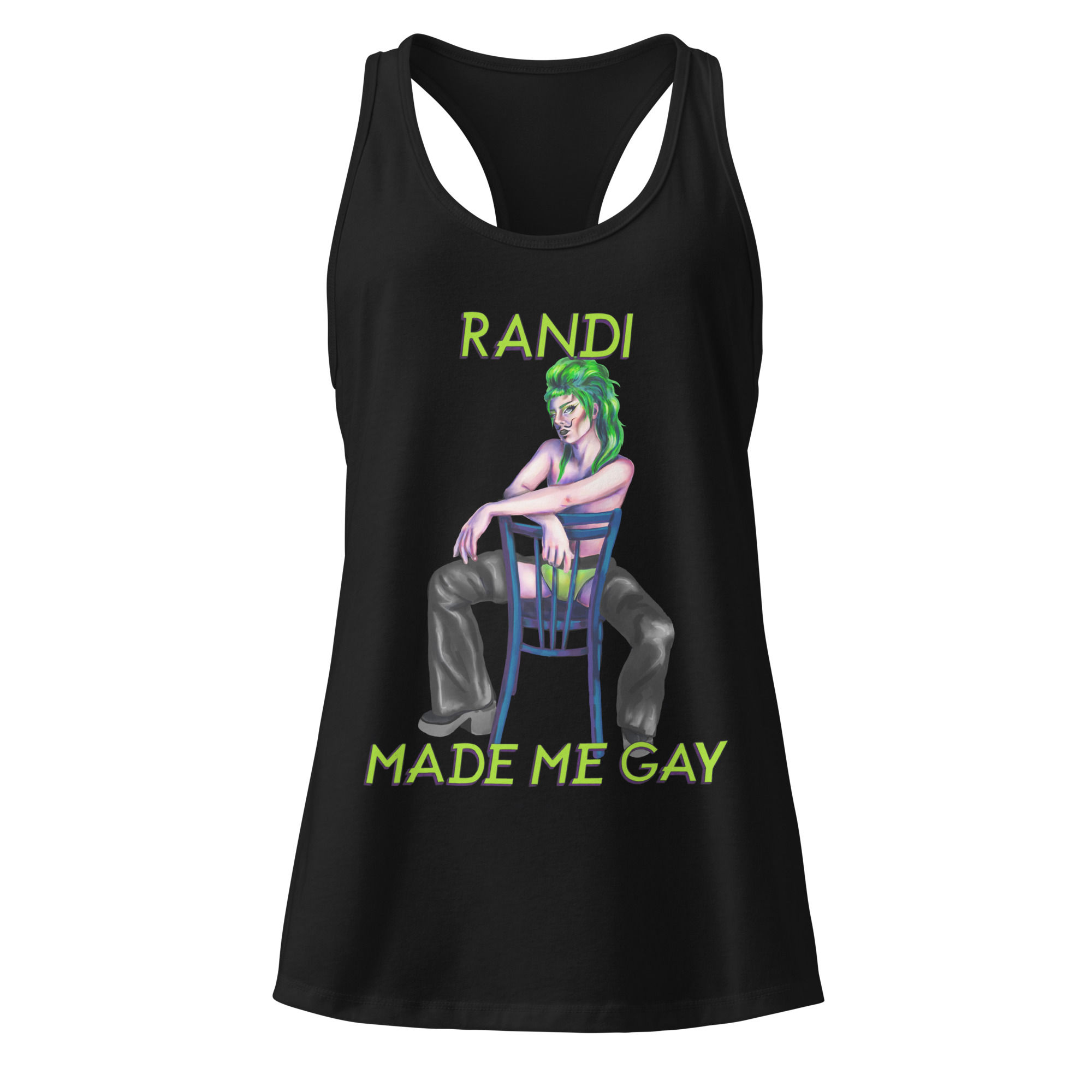 Fitted Racerback Tank [Randi Made Me Gay]