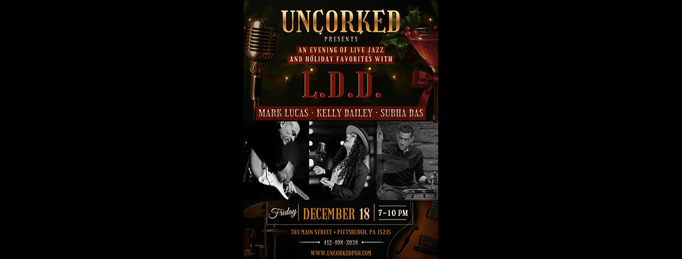 An Uncorked Holiday - Live Music from L.D.D.