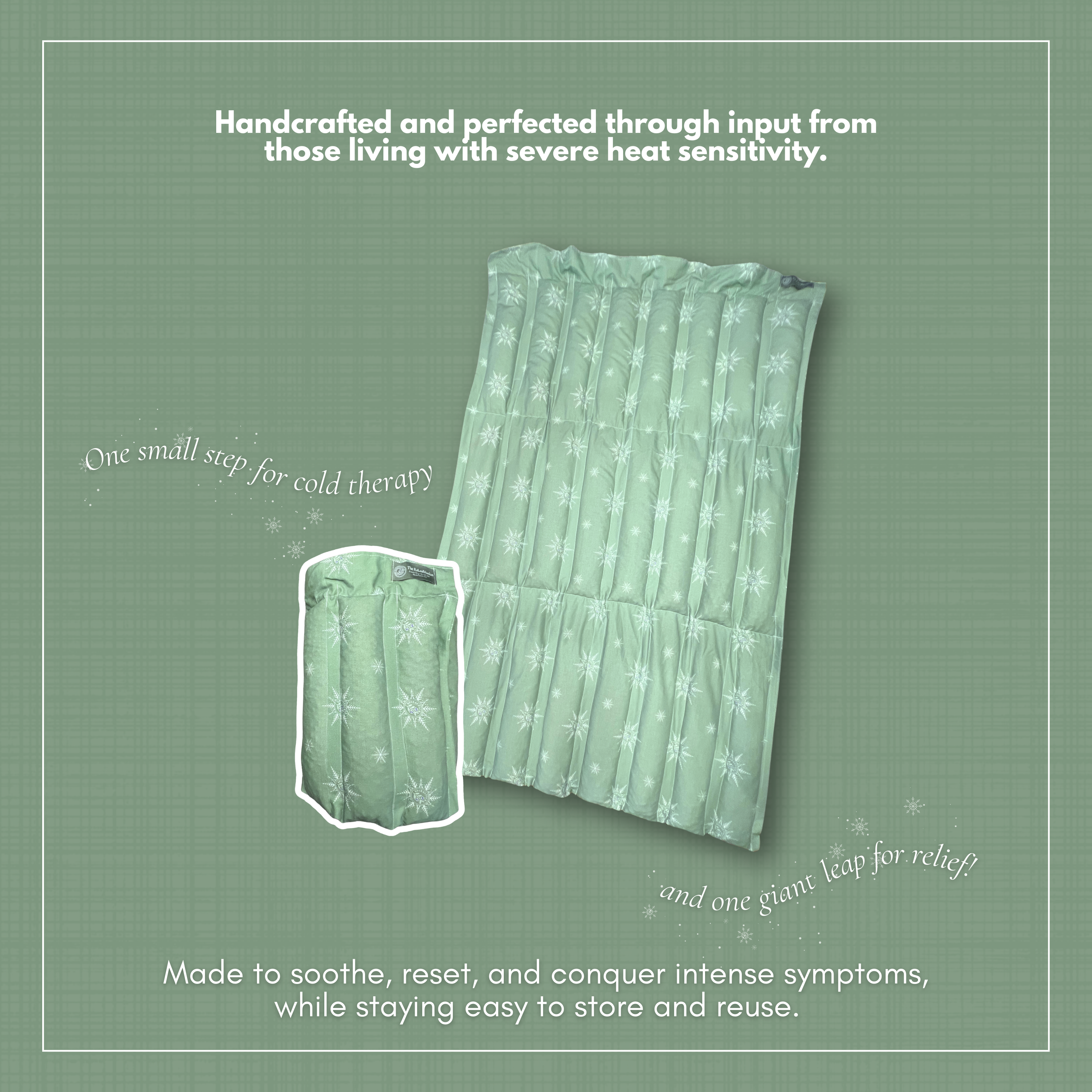 ice blanket for heat in tolerance.