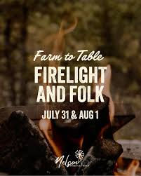 Firelight & Folk (Farm to Table event) @ Nelson's Produce Farm