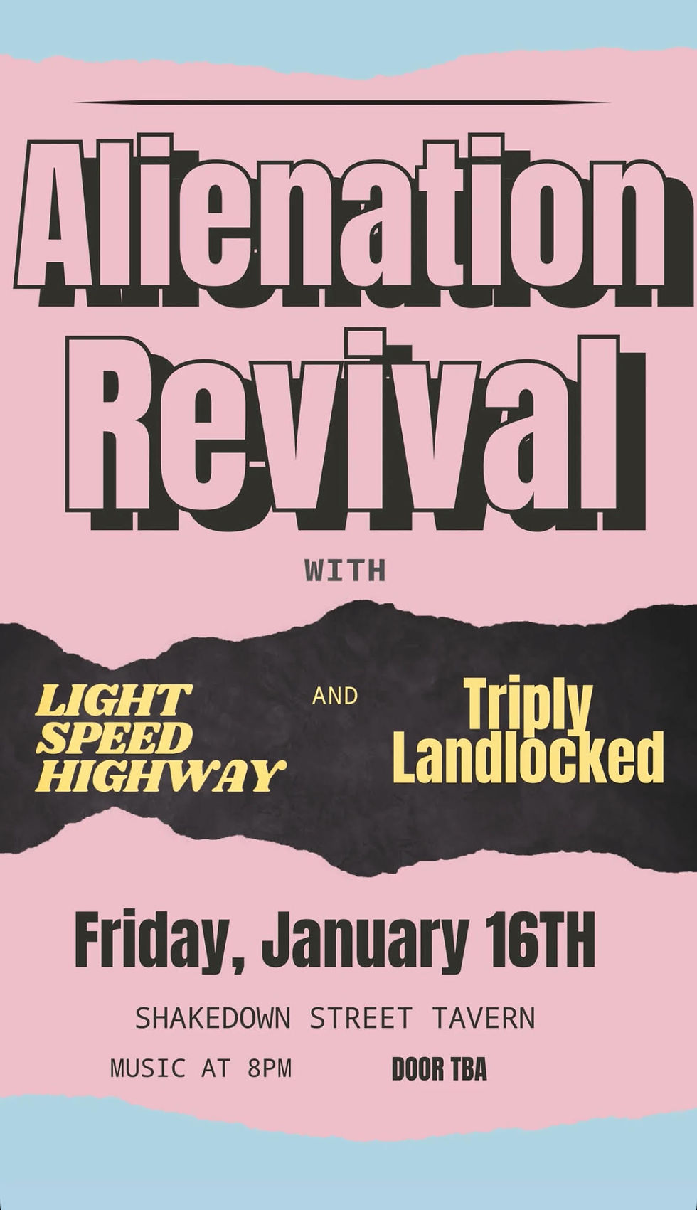 Triply Landlocked w/ Alienation Revival & Light Speed Highway