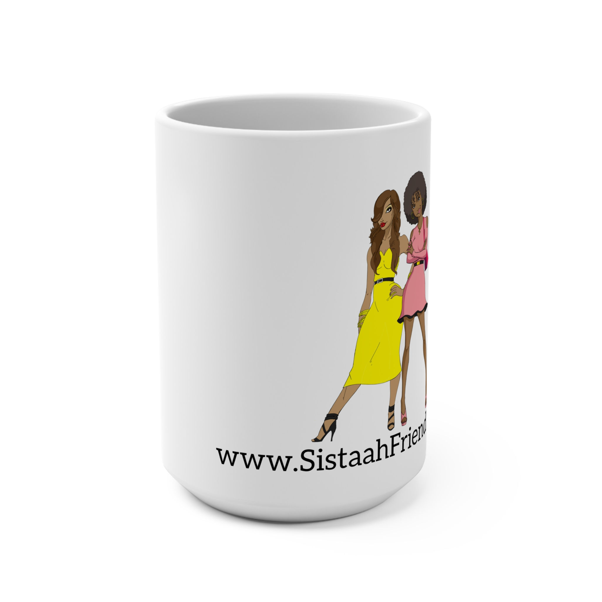 Sistaah Friend Mug 15oz