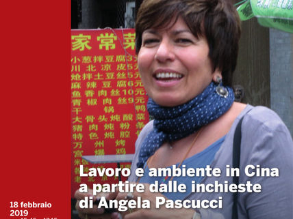 Venezia, 18 febbraio: Lavoro e ambiente in Cina a partire dalle inchieste di Angela Pascucci