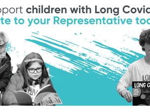 Children with Long Covid read and hold signs against a blue brushstroke backdrop. Text: Support children with Long Covid. Write to your representative today.