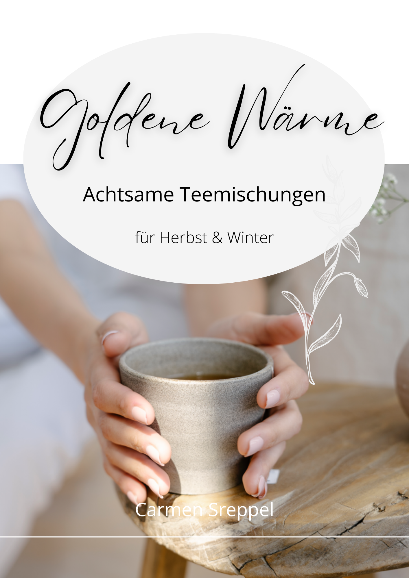 Achtsame Teerezepturen für Herbst & Winter