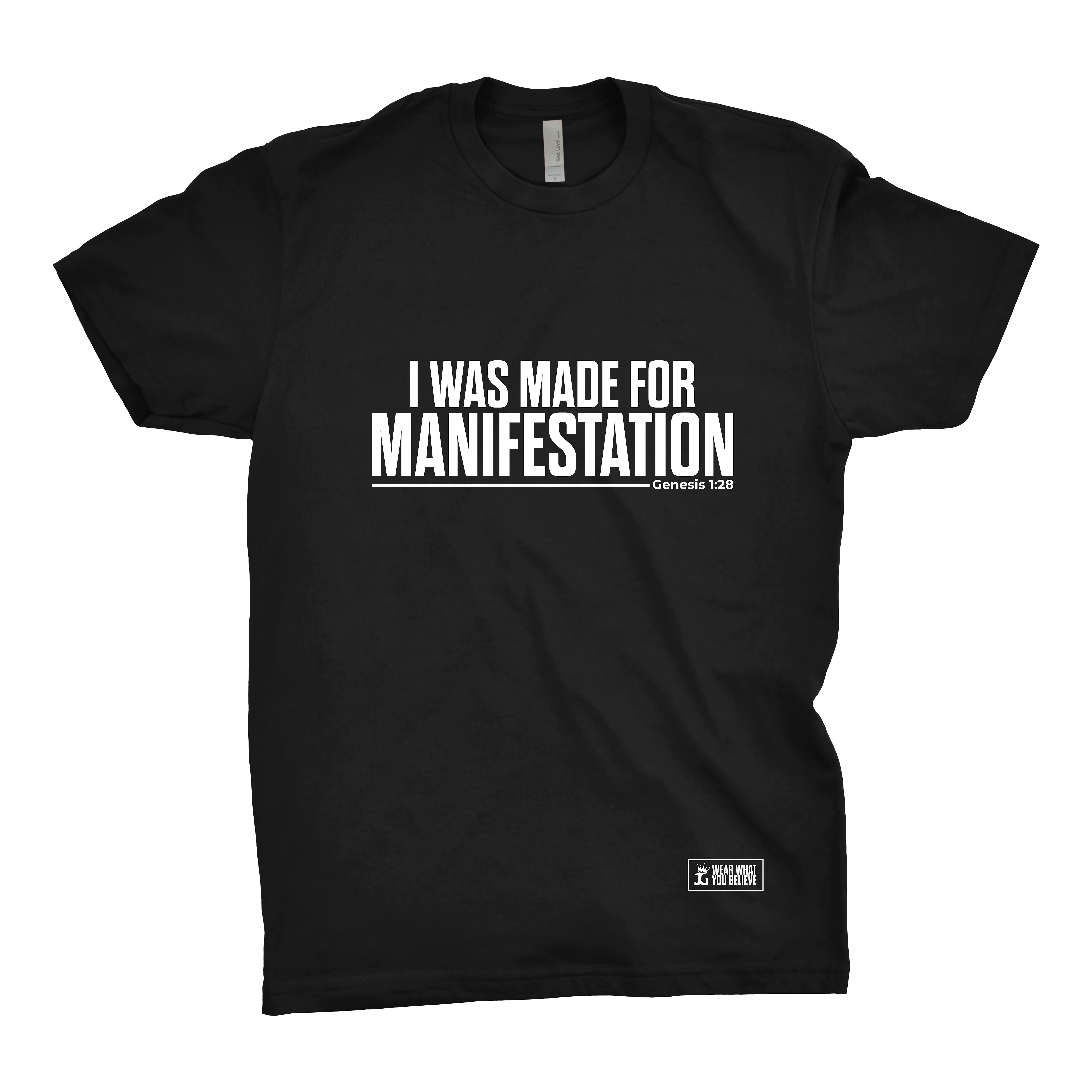 I Was Made for Manifestation Tshirt