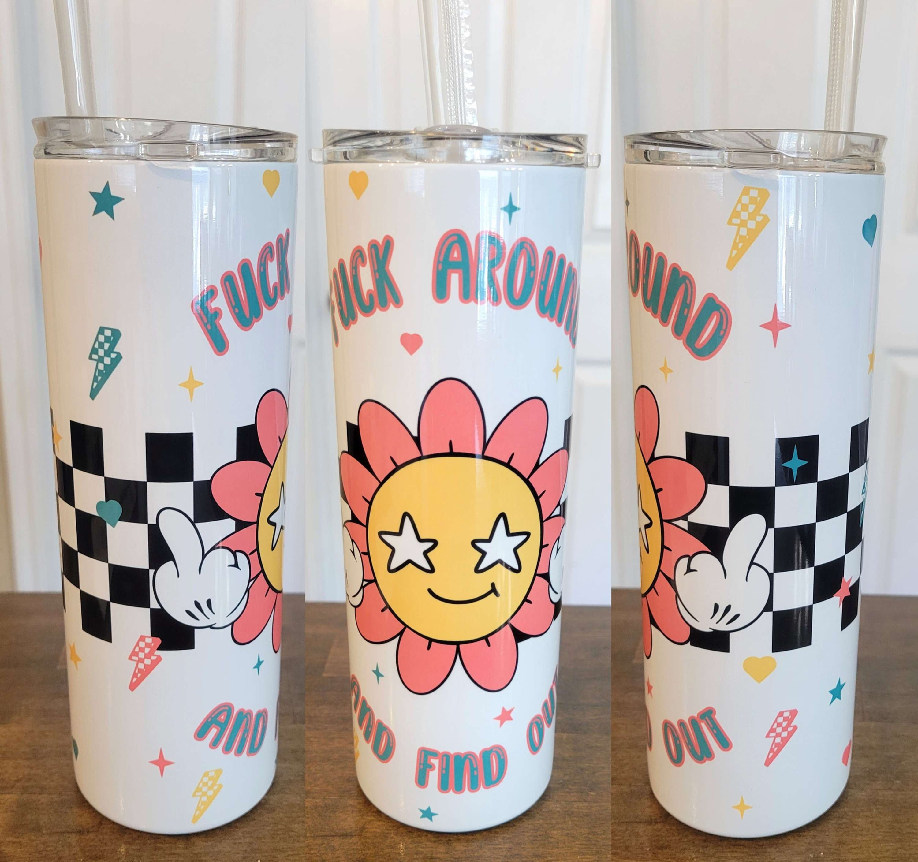 Fuck Around And Find Out Tumbler/Skinny Tumbler